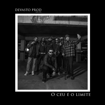 O Céu É o Limite by Devasto Prod