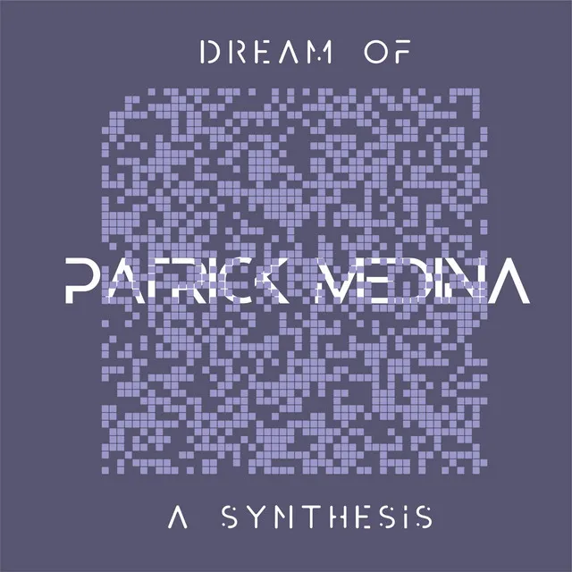 Dream Of A Synthesis