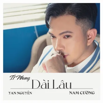 Ít Nhưng Dài Lâu by Nam Cường