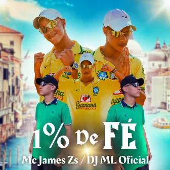 1% de Fé by Mc James Zs