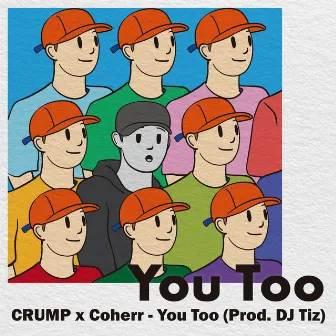 You Too by CRUMP