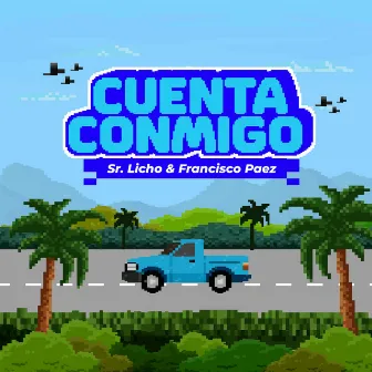 Cuenta Conmigo by Sr. Licho