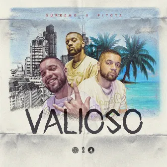 Valioso by Supremo