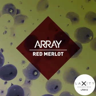 Red Merlot by ARRAY