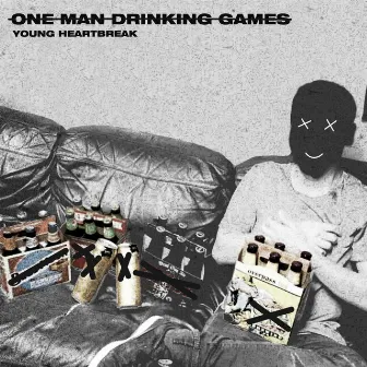 One Man Drinking Games by Young Heartbreak