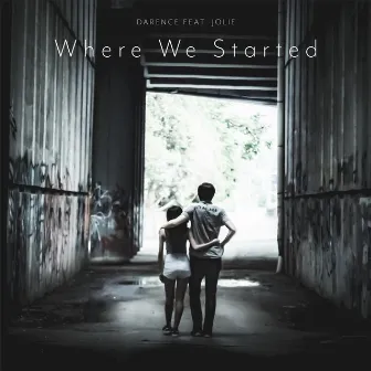 Where We Started by Darence