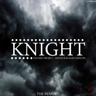 Knight (feat. Nostick) -Ep by Frankk Project