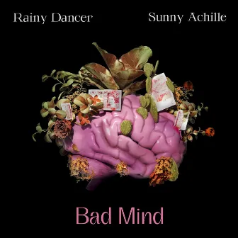 Bad Mind by Sunny Achille