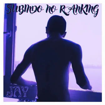 Subindo no Ranking by JAY