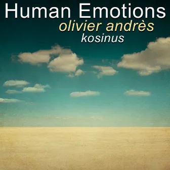 Human Emotions by Olivier Andrès