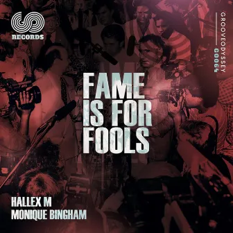 Fame Is for Fools by Monique Bingham