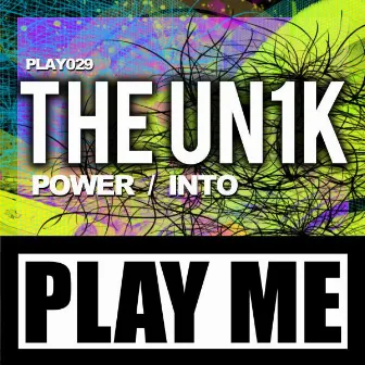 Into Power by The Unik