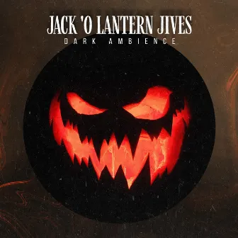 Jack 'o Lantern Jives by Dark Ambience