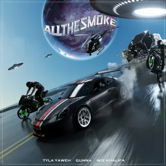 All the Smoke (feat. Gunna & Wiz Khalifa) by Tyla Yaweh