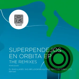 En Orbita EP (The Remixes) by Superpendejos