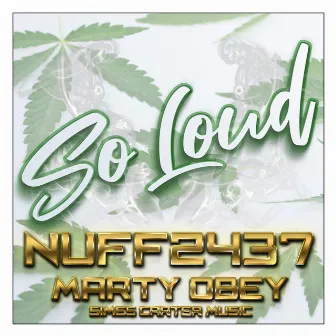 So Loud by Marty Obey