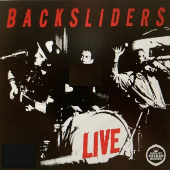 Live by Backsliders