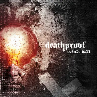 Cosmic Ball by Deathproof