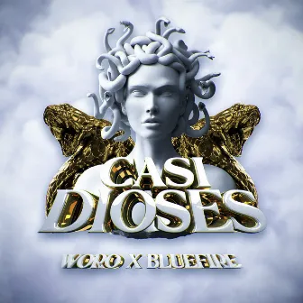 Casi Dioses by Woro