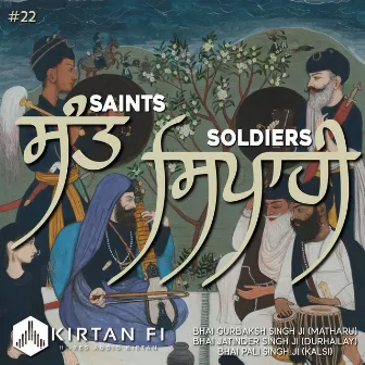 Saints & Soldiers (KF22) by Gurbaksh Singh Matharu