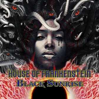 Black Sunrise by House of Frankenstein