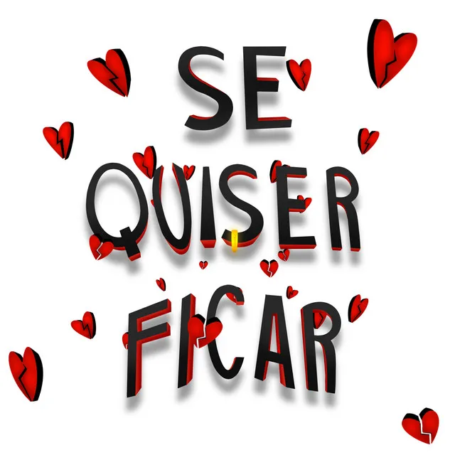 Se Quiser Ficar