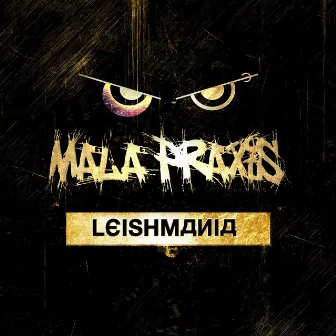 Leishmania by Mala Praxis