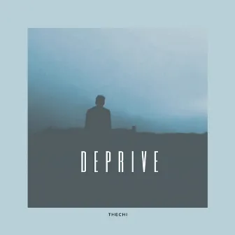 Deprive by Thechi