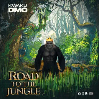 ROAD TO THE JUNGLE by Kwaku DMC