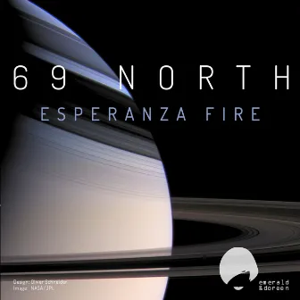 Esperanza Fire by 69 North