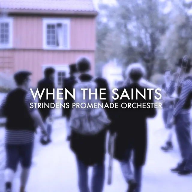 When the Saints Go Marching In