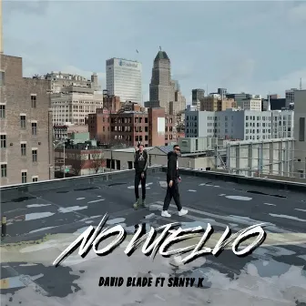 No Vuelvo by David Blade