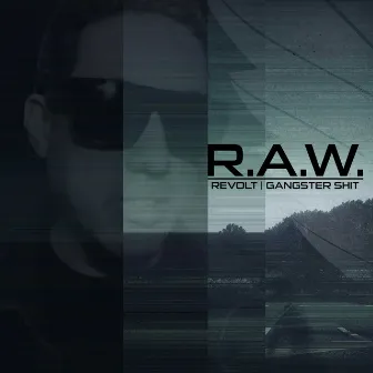 R.A.W. -Revolt by R.A.W