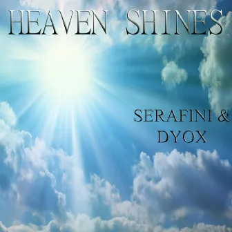 Heaven Shines by Dyox