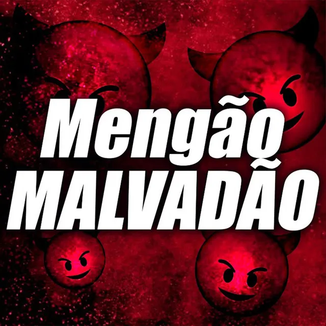 MENGÃO MALVADÃO