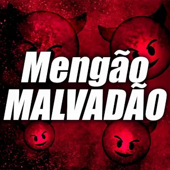 MENGÃO MALVADÃO by Mc Navi