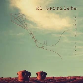 El Barrilete by Andrea Tosi