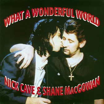 What a Wonderful World by Nick Cave