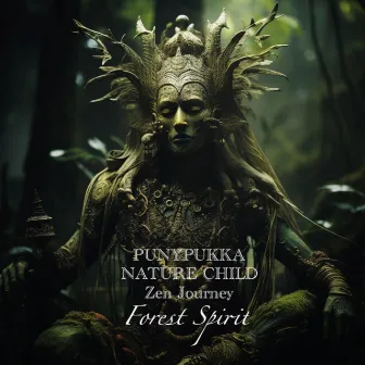 Forest Spirit by Zen Journey