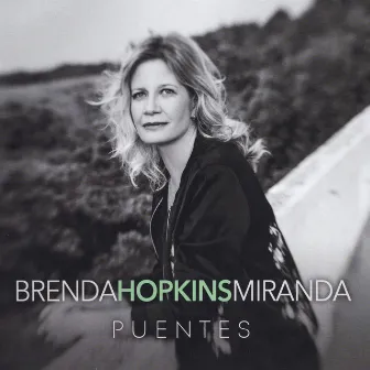 Puentes by Brenda Hopkins Miranda