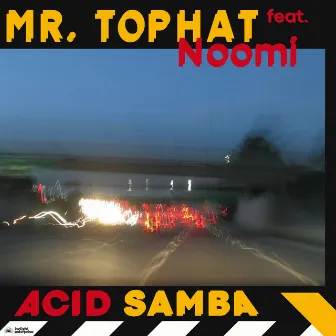 Acid Samba by Mr. Tophat