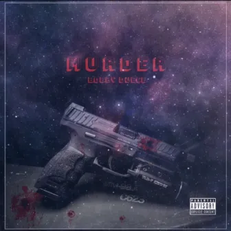 Murder by Bobby Duece