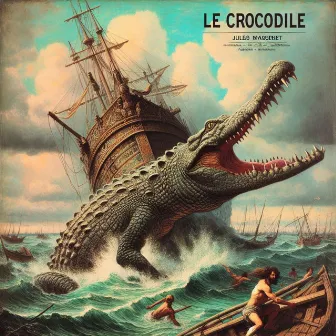 Le Crocodile - Incidental Music - Jules Massenet by Lorin Jones-Stubbs