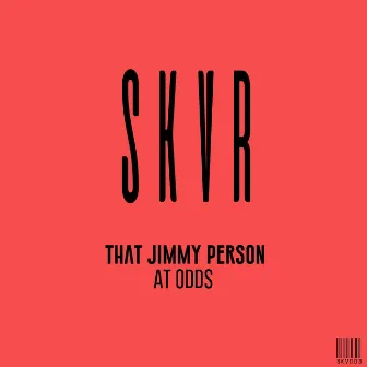 At Odds by That Jimmy Person