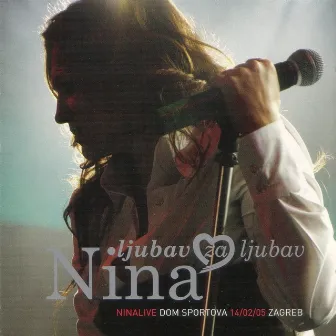 Ljubav Za Ljubav (Live) by Nina Badric