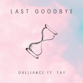 Last GoodBye by TAY