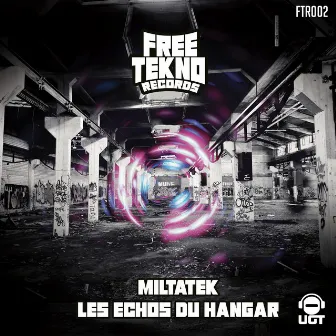 Les échos du Hangar by Miltatek