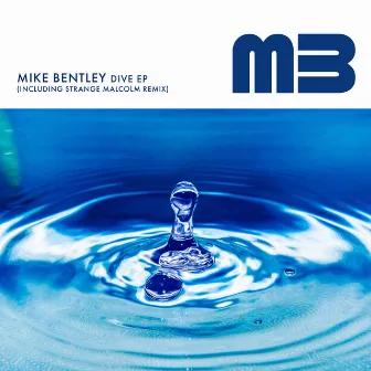 Dive EP by Mike Bentley