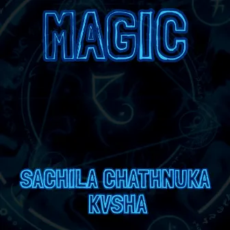 Magic by KVSHA