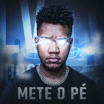 Mete o pé by Lv Shock